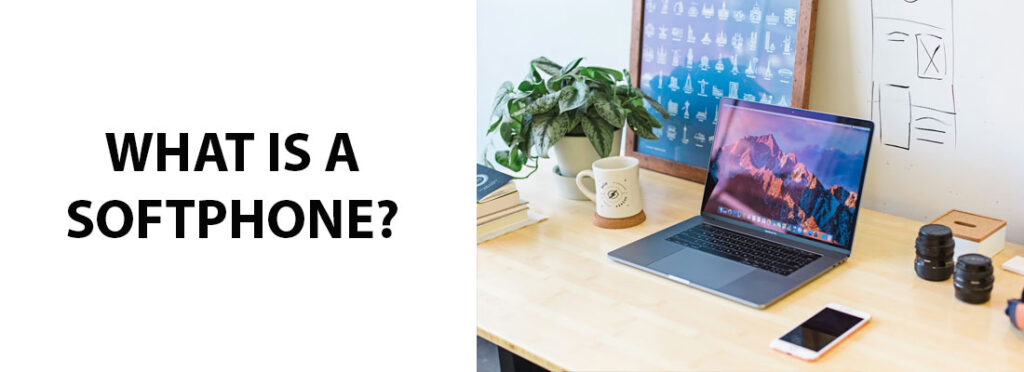 What Is A Softphone?