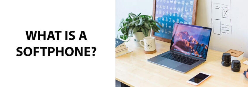 What Is A Softphone?